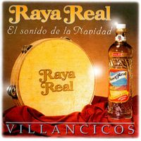 Raya Real - El Sonido de la Navidad. Villancicos