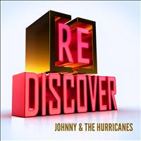 Johnny & the Hurricanes - [RE]discover Johnny & The Hurricanes