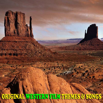 Various Artists - Original Western Film Themes & Songs