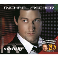 Michael Fischer - Süchtig