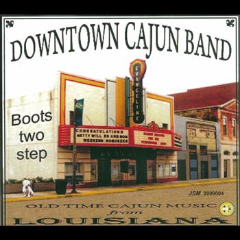 Downtown Cajun Band - Boots Two Step