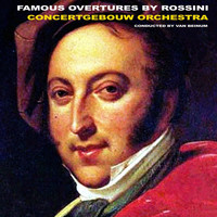 The Concertgebouw Orchestra of Amsterdam - Famous Overtures by Rossini