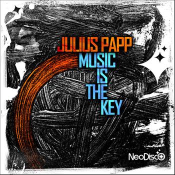 Julius Papp - Music Is the Key