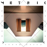 Metric - Synthetica (Deluxe Edition [Explicit])