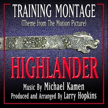 Larry Hopkins - Training Montage (From the Original Motion Picture Score, Highlander) (Single)