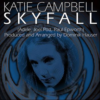 Katie Campbell - Skyfall (From the Motion Picture Skyfall) (Tribute)