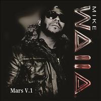 Mike Walla - Mike Walla Mars V.1
