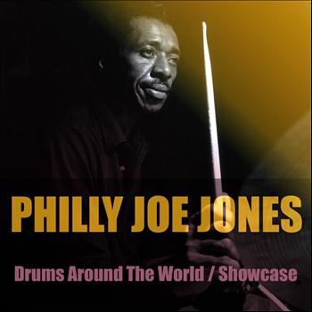 Philly Joe Jones - Drums Around the World / Showcase