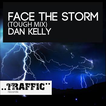 Dan Kelly - Face The Storm