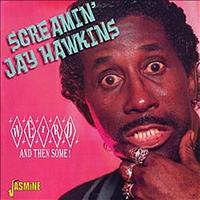 Screamin' Jay Hawkins - Weird And Then Some!
