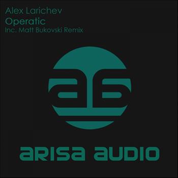 Alex Larichev - Operatic