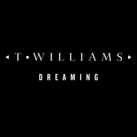T.Williams - Dreaming