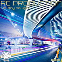 Rc Production - No Day No Light