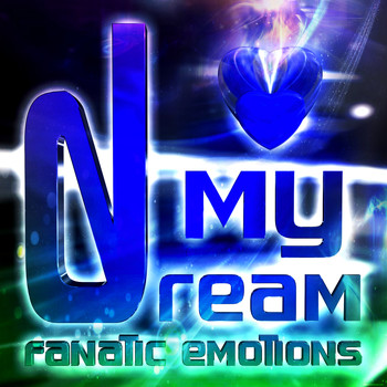 Fanatic Emotions - My Dream (Epic Trance Mix)