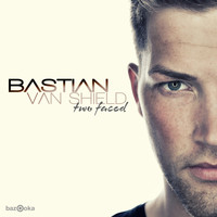 Bastian van Shield - Two Faced