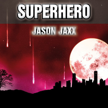 Jason Jaxx - Superhero (Original Mix)