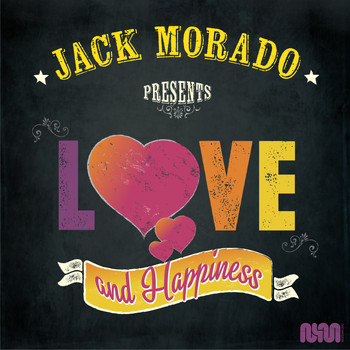 Jack Morado - Love and Happiness