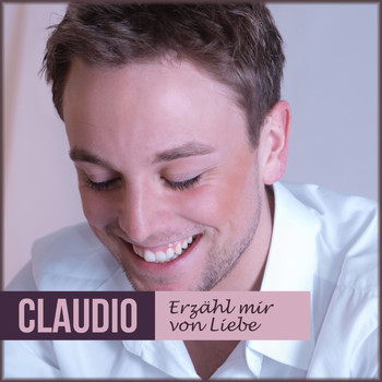 Claudio - Erzähl mir von Liebe