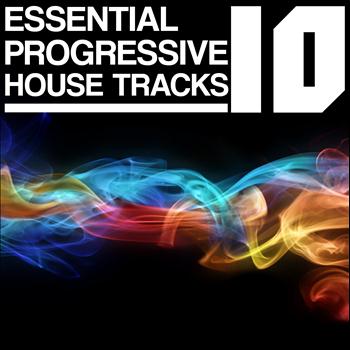 Various Artists - 10 Essential Progressive House Tracks