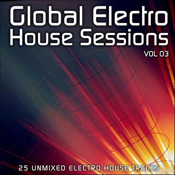 Various Artists - Global Electro House Sessions Vol. 3