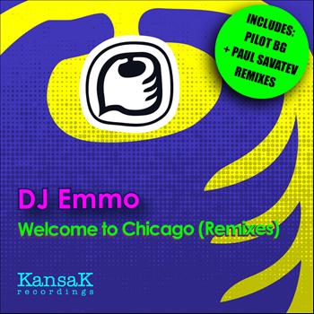 Dj Emmo - Welcome to Chicago (Remixes)