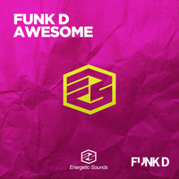 Funk D - Awesome
