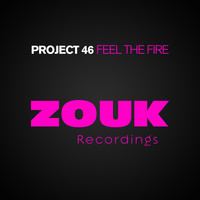 Project 46 - Feel The Fire
