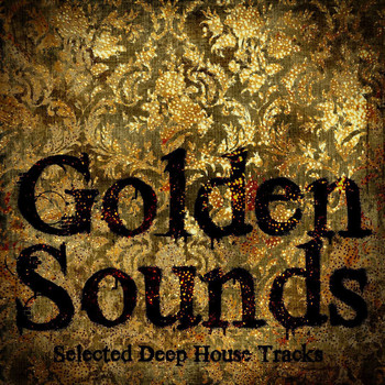Various Artists - Golden Sounds (Selected Deep House Tracks)