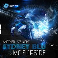 Sydney Blu featuring MC Flipside - Another Late Night