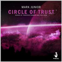 Mark Junior - Circle of Trust - Single