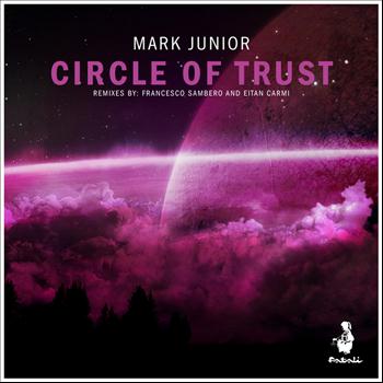 Mark Junior - Circle of Trust - Single