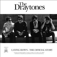 The Draytones - Laying Down / The Official Story