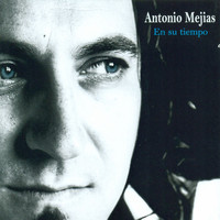 Antonio Mejias - En Su Tiempo