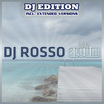DJ ROSSO - The Album (DJ Edition)