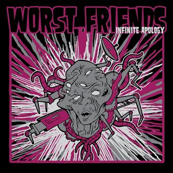 Worst Friends - Infinite Apology