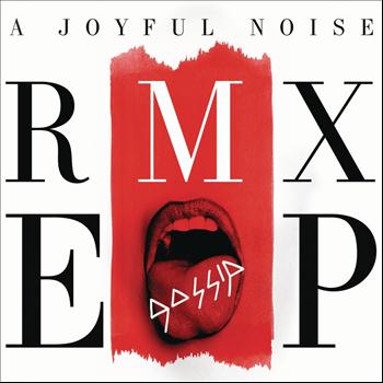 Gossip - A Joyful Noise RMX EP