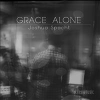 Joshua Spacht - Grace Alone