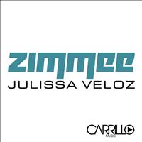 Julissa Veloz - Zimmee (Give It All)
