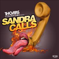 Thomas Colontonio - Sandra Calls