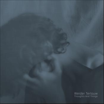 Weider Terlouw - Thoughts And Things EP