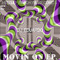 DjEduardo - Movin On Ep