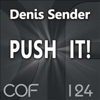 Denis Sender - Push It!