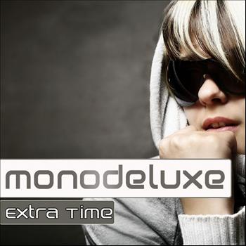 Monodeluxe - Extra Time  - EP