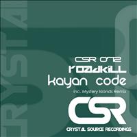 Kayan Code - Roadkill