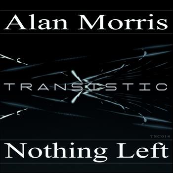 Alan Morris - Nothing Left