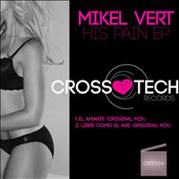 Mikel Vert - His Pain