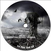 Bardall - To The Top EP