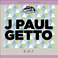 J Paul Getto - B.M.F.