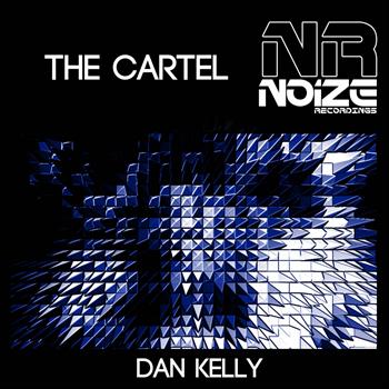 Dan Kelly - The Cartel