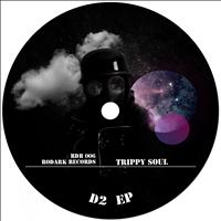 Trippy Soul - D2 EP